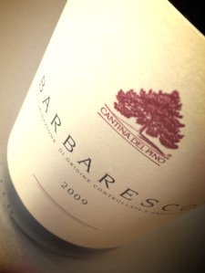 Cantina del Pino 2009 Barbaresco is delicious!